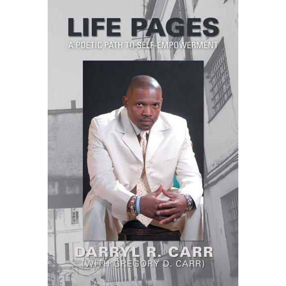 Life Pages: A Poetic Path to Self-Empowerment (Paperback)