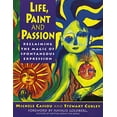 thumbnail image 1 of Pre-Owned Life, Paint and Passion: Reclaiming the Magic of Spontaneous (Paperback) 0874778107 9780874778106, 1 of 1