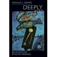 thumbnail image 1 of Life Passages Deeply Into the Bone: Re-Inventing Rites of Passage Volume 1, Book 1, (Paperback), 1 of 1