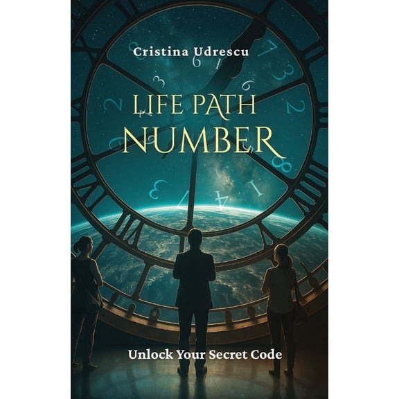 Life Path Number: Unlock your secret code, (Paperback)
