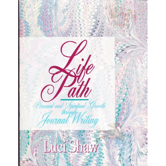 Pre-Owned Life Path: Personal and Spiritual Growth Through Journal Writing (Paperback) 0880704594 9780880704595