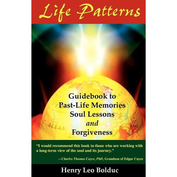 Life Patterns: Soul Lessons & Forgiveness, (Paperback)