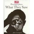 thumbnail image 1 of Pre-Owned Life Photographers: What They Saw (BULFINCH) (Hardcover) 0821225189 9780821225189, 1 of 1