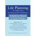 thumbnail image 1 of Pre-Owned Life Planning for Adults with Developmental Disabilities: A Guide for Parents and Family Members (Paperback) 1572244518 9781572244511, 1 of 1
