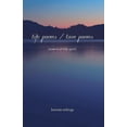 thumbnail image 1 of Life Poems / Love Poems: Poems of the Spirit (Paperback), 1 of 1