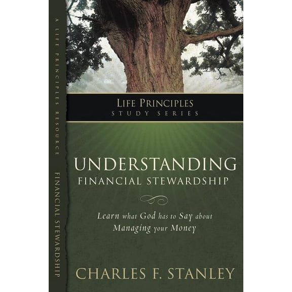 Life Principles Study: Understanding Financial Stewardship (Paperback)