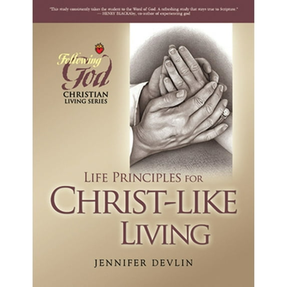 Pre-Owned Life Principles for Christ-Like Living (Paperback) 0899573398 9780899573397