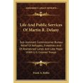 thumbnail image 1 of Life And Public Services Of Martin R. Delany : Sub-Assistant Commissioner Bureau Relief Of Refugees, Freedmen And Of Abandoned Lands And Late Major 104th U.S. Colored Troops (Paperback), 1 of 1