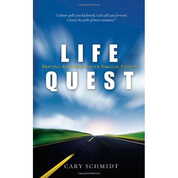 Pre-Owned Life Quest: Braving Adulthood with Biblical Passion (Paperback) 1598940759 9781598940756