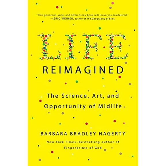 Pre-Owned Life Reimagined: The Science, Art, and Opportunity of Midlife (Paperback) 0399573321 9780399573323