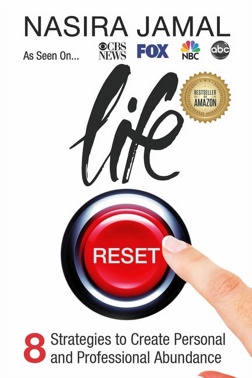Life Reset: 8 Strategies to Create Personal and Professional Abundance (Paperback)