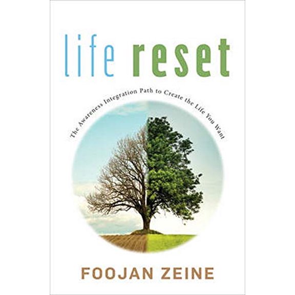 Pre-Owned Life Reset: The Awareness Integration Path to Create the Life You Want (Hardcover) 1442276096 9781442276093