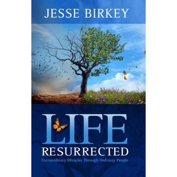Pre-Owned Life Resurrected: Extraordinary Miracles Through Ordinary People (Paperback) 193862419X 9781938624193