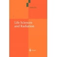 thumbnail image 1 of Life Sciences and Radiation: Accomplishments and Future Directions, (Paperback), 1 of 1