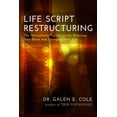 thumbnail image 1 of Life Script Restructuring: The Neuroplastic Psychology for Rewiring Your Brain and Changing Your Life, 1 of 1