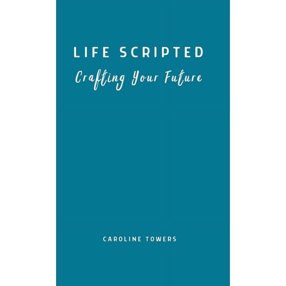 Life Scripted, (Hardcover)