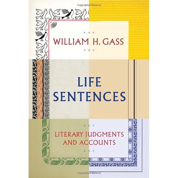 Pre-Owned Life Sentences: Literary Judgments and Accounts (Hardcover) 0307595846 9780307595843