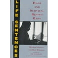 thumbnail image 1 of Pre-Owned Life Sentences: Rage and Survival Behind Bars (Paperback) 0812920481 9780812920482, 1 of 1