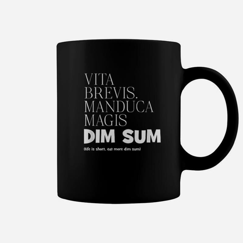 Life Short Eat More Dim Sum Latin Coffee Mug - Walmart.com
