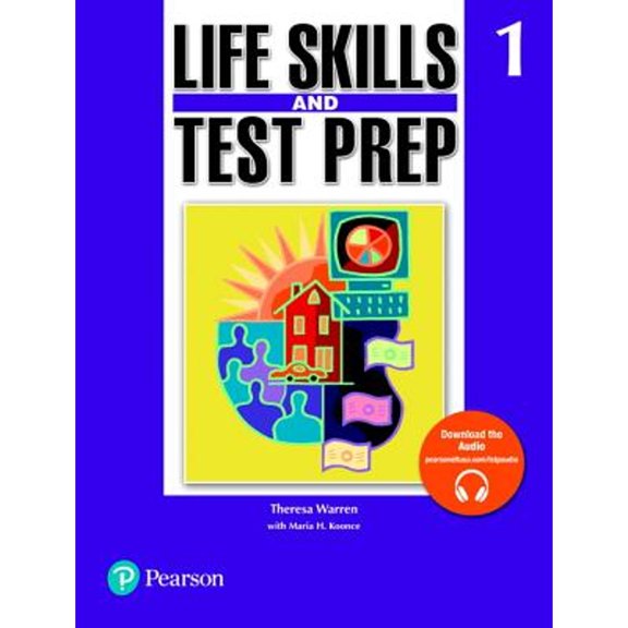 Pre-Owned Life Skills and Test Prep 1 (Paperback) 0131991779 9780131991774