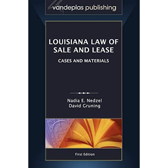 Pre-Owned Louisiana Law of Sale and Lease: Cases and Materials, First Edition 2012 Paperback