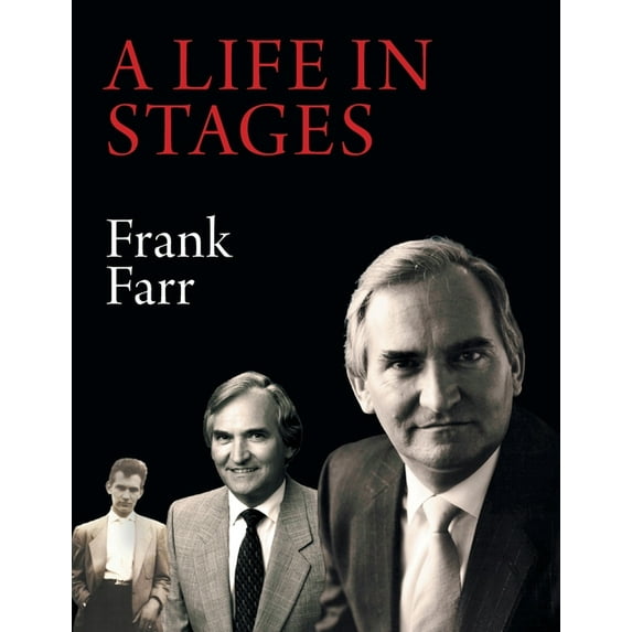 A Life in Stages: Eighty-two years of living a good life, learning , working hard and enjoying the love of family and the companionship of friends and