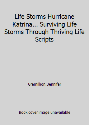 Pre-Owned Life Storms Hurricane Katrina... Surviving Life Storms ...