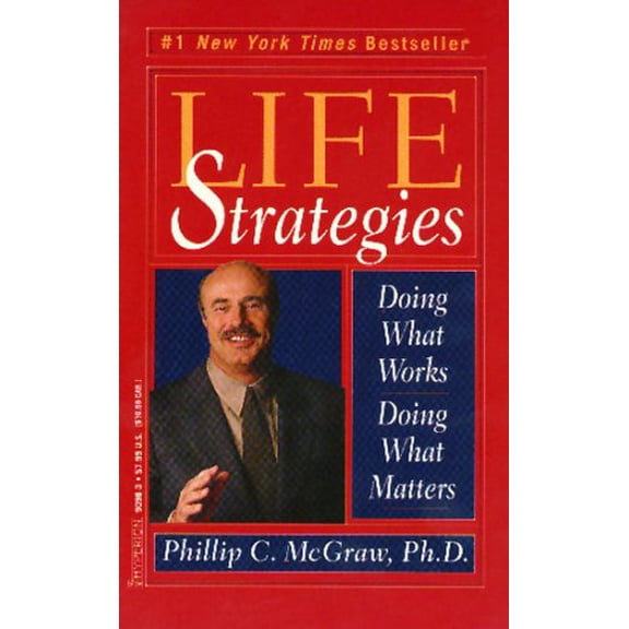 Pre-Owned Life Strategies: Doing What Works, Doing What Matters (Paperback) 0786890983 9780786890989