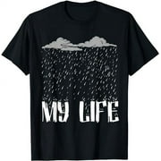 Life Sucks Adult Humor Gift Dark Cloud Follows My Life T-Shirt