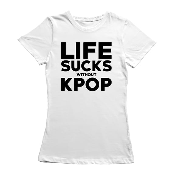 Life Sucks Without K Pop Graphic Women White T-Shirt, Female x-Large