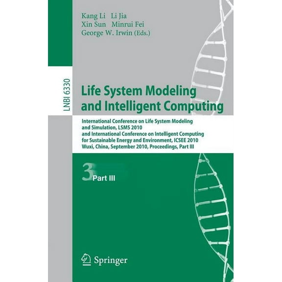 Life System Modeling and Intelligent Computing: International Conference on Life System Modeling and Simulation, LSMS 20, (Paperback)