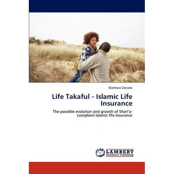 Life Takaful - Islamic Life Insurance (Paperback)
