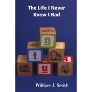 The Life That I Never Knew I Had, Paperback