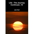 thumbnail image 1 of Life - The Journey Continues - IV, (Paperback), 1 of 1