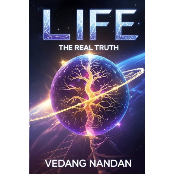 Life: The Real Truth, (Paperback)