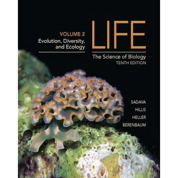 Pre-Owned Life: The Science of Biology (Volume 2): Chapters 1, 21-33, 54-59 (Paperback) 1464141231 9781464141232
