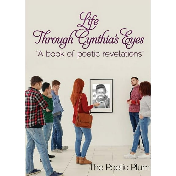 Life Through Cynthia's Eyes, (Paperback)