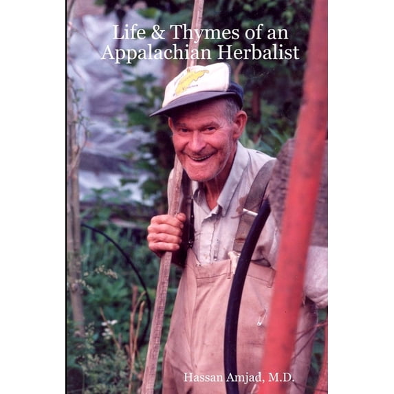 Life & Thymes of an Appalachian Herbalist, (Paperback)