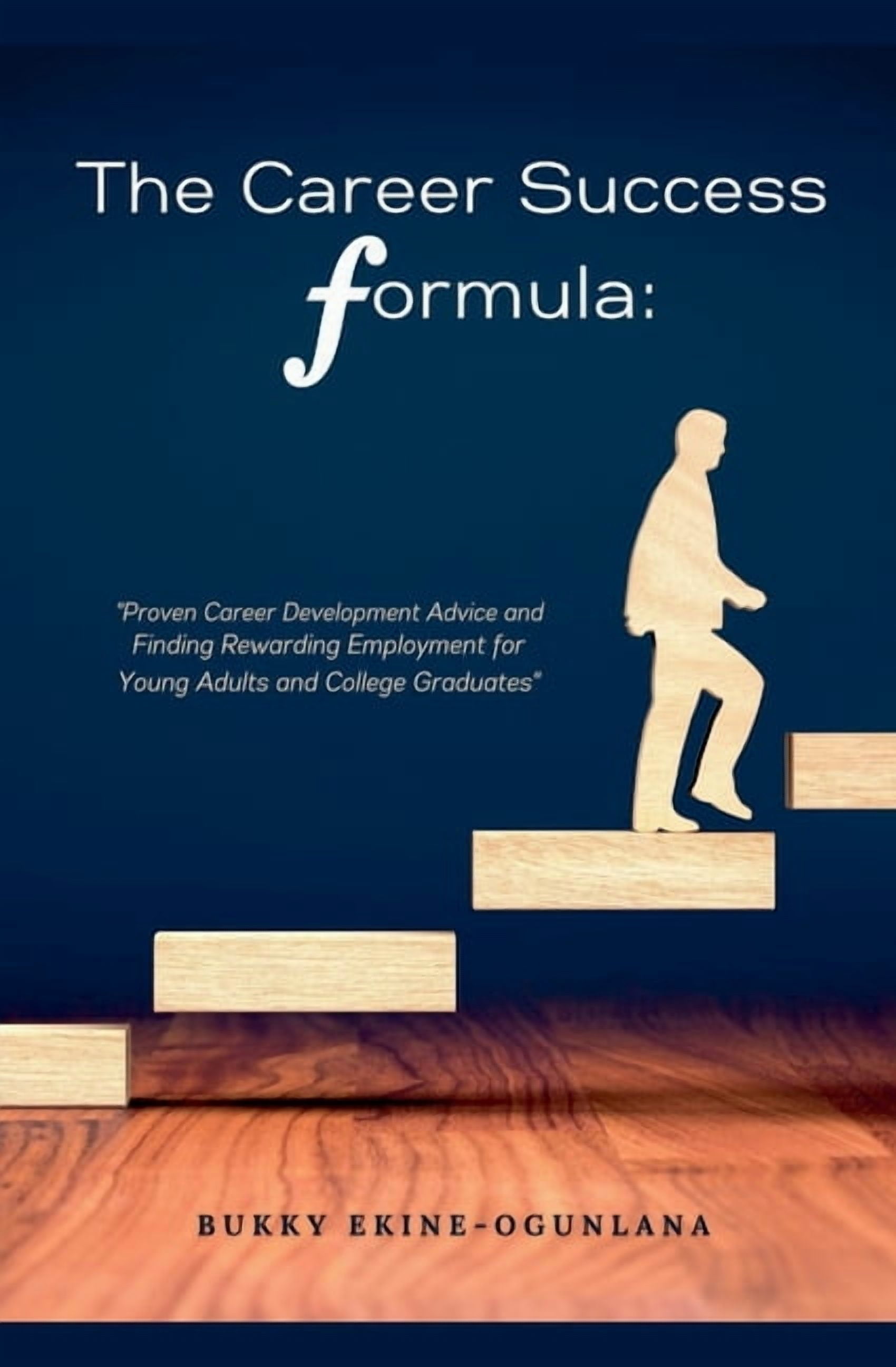 Life Tips The Career Success Formula: Proven Career Development Advice ...