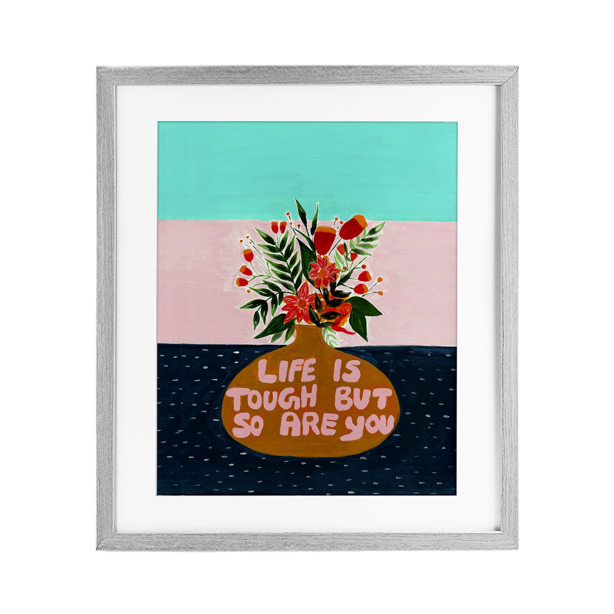 Life Tough So Are You Gray Framed Print Under Glass, design by Nabeela Rumi