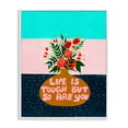 thumbnail image 1 of Life Tough So Are You White Framed Giclee Art, design by Nabeela Rumi, 1 of 9