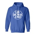 thumbnail image 1 of Life Uh, Finds A Way Adult Hooded Sweatshirt, 1 of 3