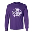 thumbnail image 1 of Life Uh, Finds A Way Adult Long Sleeve T-shirt, 1 of 3
