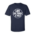 thumbnail image 1 of Life Uh, Finds A Way Adult Short Sleeve T-shirt, 1 of 4