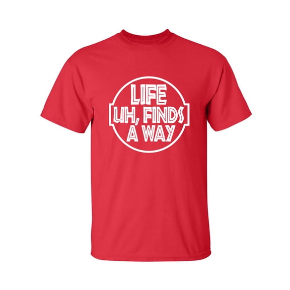 Life Uh, Finds A Way Adult Short Sleeve T-shirt