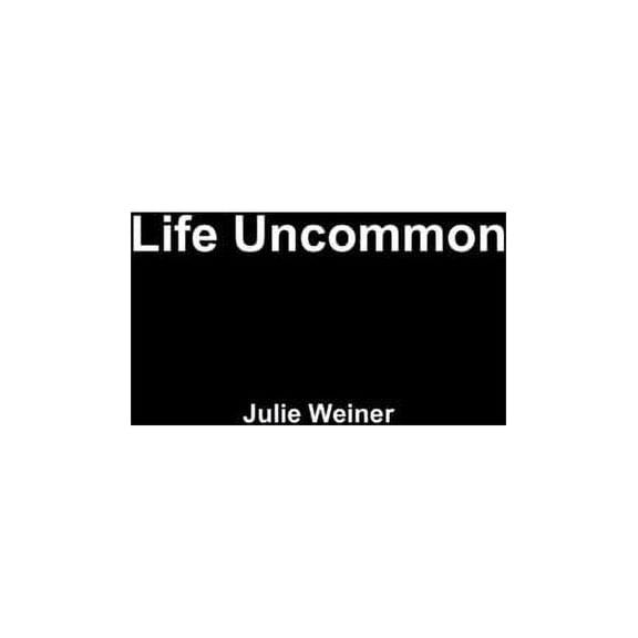 Life Uncommon, (Hardcover)