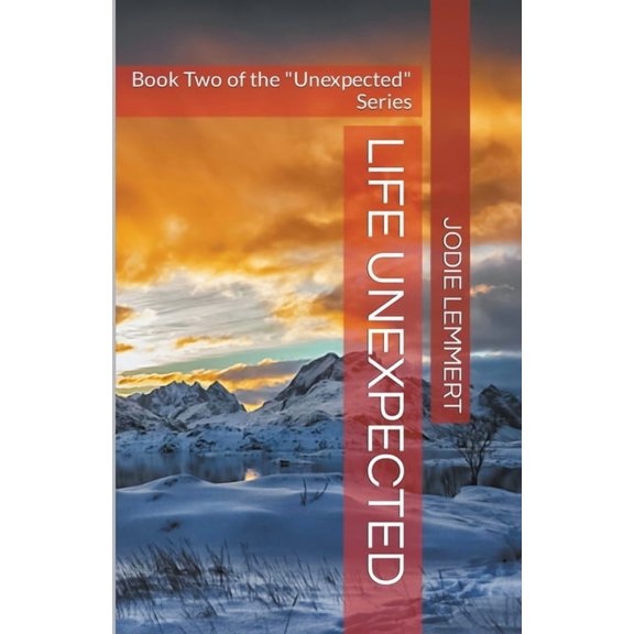 Unexpected Life Unexpected, (Paperback)