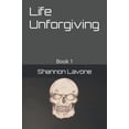 thumbnail image 1 of Pre-Owned Life Unforgiving: Book 1 (Paperback) 1693427192 9781693427190, 1 of 1