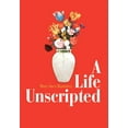 thumbnail image 1 of A Life Unscripted (Hardcover), 1 of 1