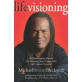 thumbnail image 1 of Life Visioning: A Transformative Process for Activating Your Unique Gifts and Highest Potential, (Paperback), 1 of 1